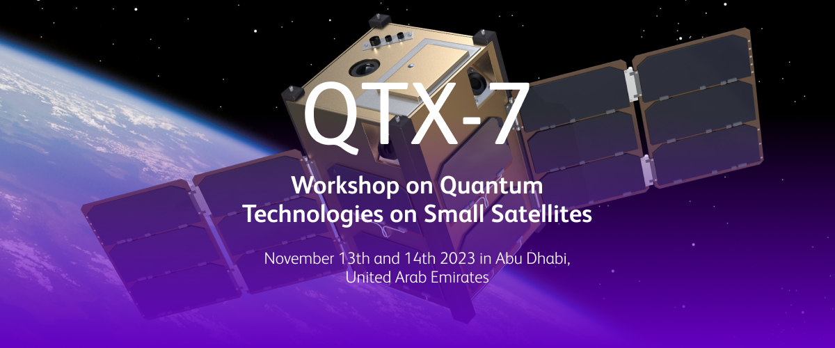 QTX-7 Workshop on Quantum Technologies on Small Satellites